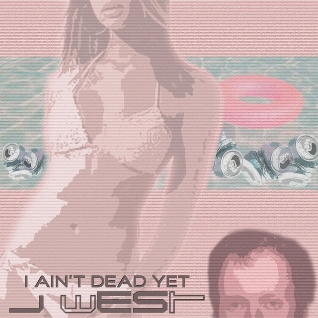 I Ain't Dead Yet