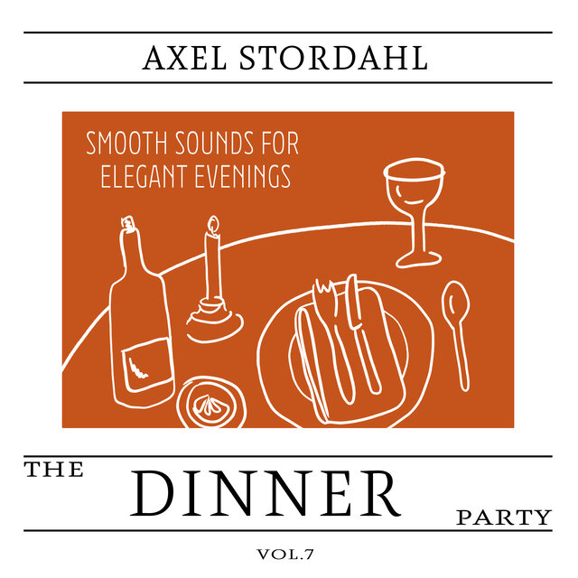 The Dinner Party, Vol. 7 - Smooth Sounds for Elegant Evenings