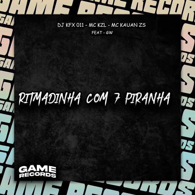 Ritmadinha Com 7 Piranha