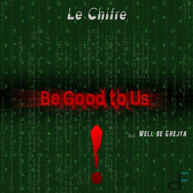 Be Good to Us