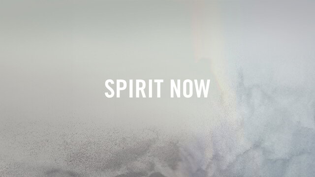 Spirit Now (Lyric Video)