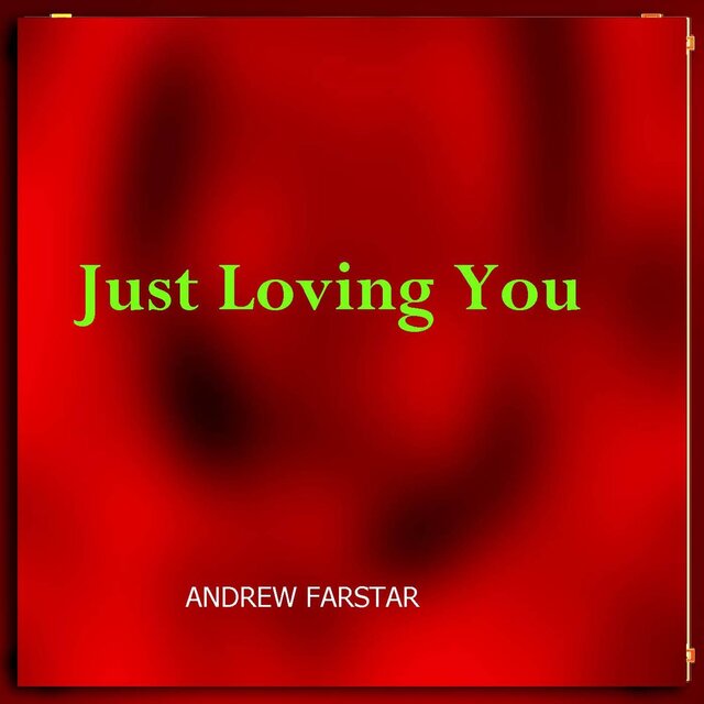 Just Loving You