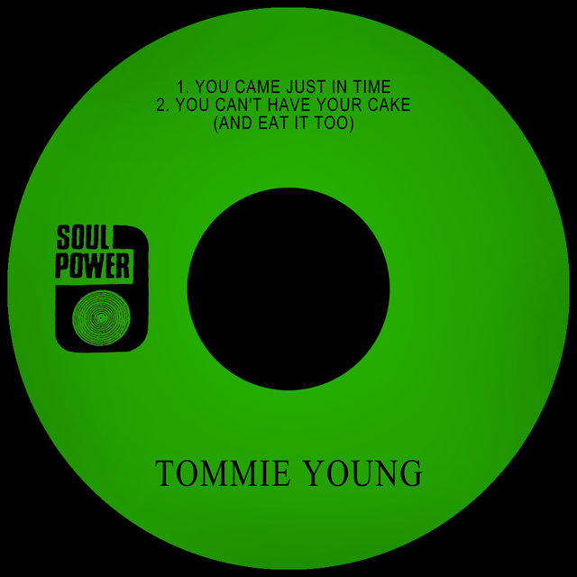 You Came Just in Time / You Can't Have Your Cake (And Eat It Too)
