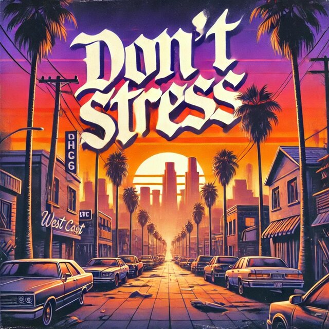 Don't Stress (feat. Zahzahzay)