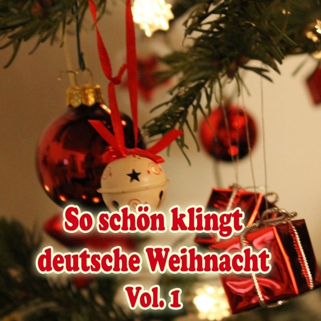 So schön klingt deutsche Weihnacht, Vol. 1