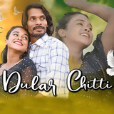 Dular Chitti