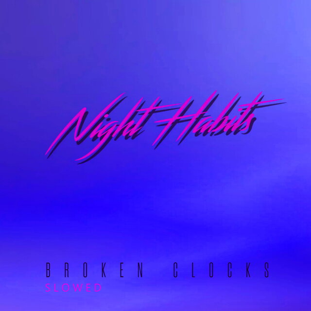Broken Clocks (Slowed)