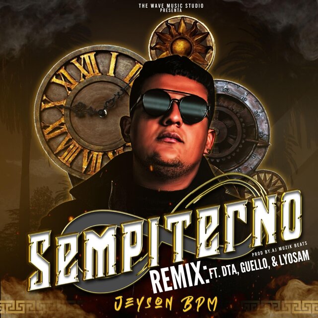 Sempiterno (feat. DTA, Guello & Lyosam) [Remix]