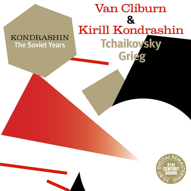 Kondrashin: The Soviet Years. Van Cliburn & Kirill Kondrashin - Tchaikovsky, Grieg (Digital Only)