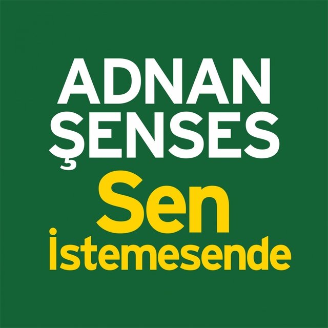Sen İstemesende