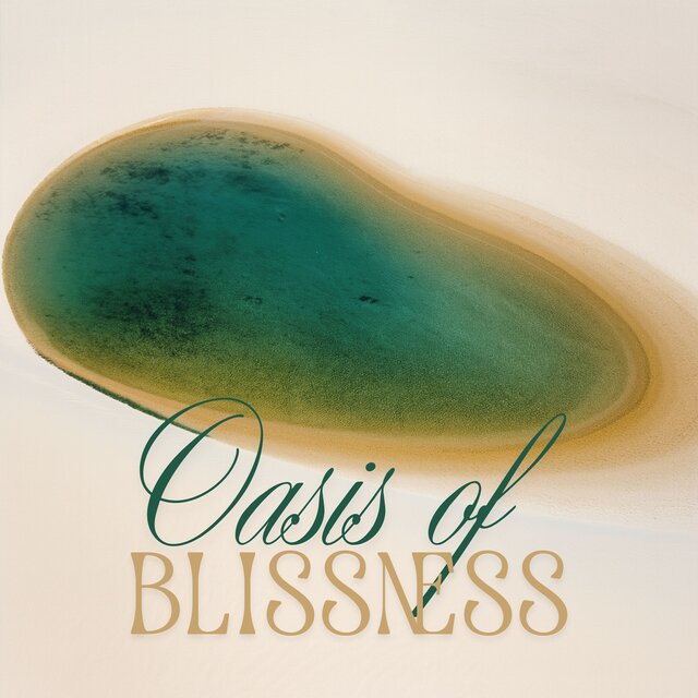 Oasis of Blissness