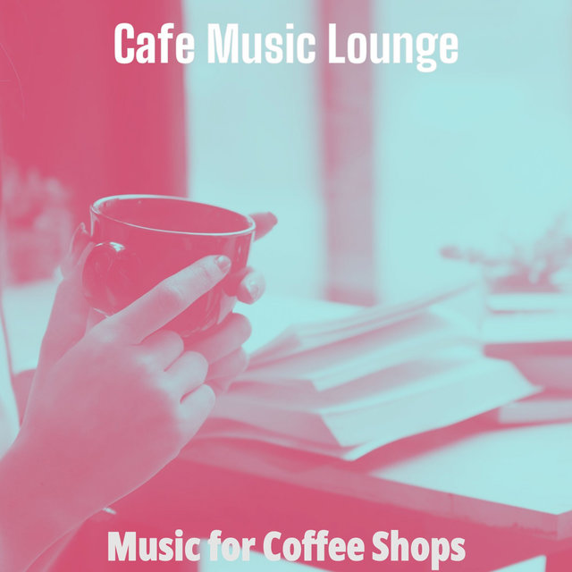 Music for Coffee Shops