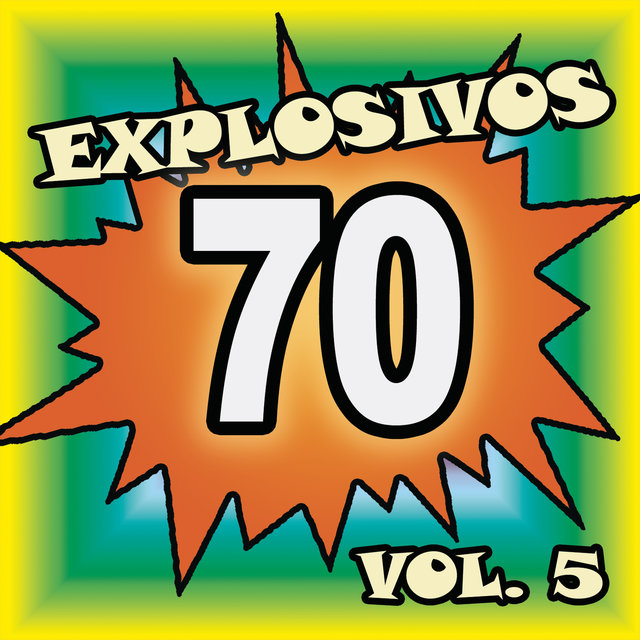 Explosivos 70, Vol. 5