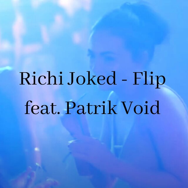 Flip (feat. Patrik Void)