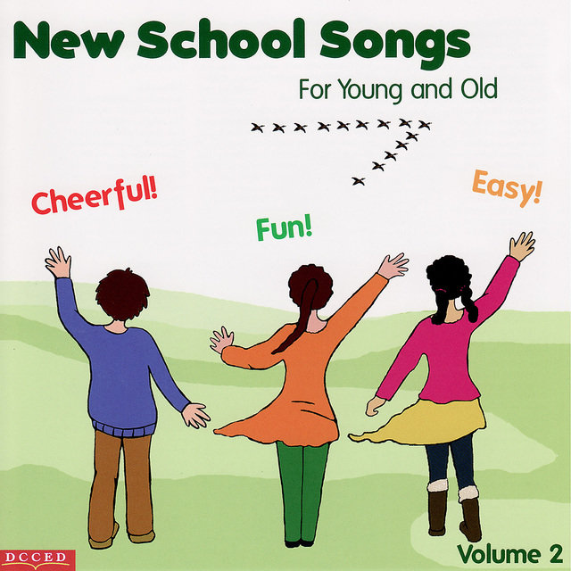 New School Songs - For Young and Old - Volume #2