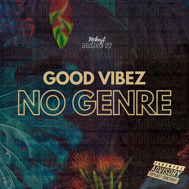 Good Vibez No Genre