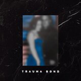 Trauma Bond