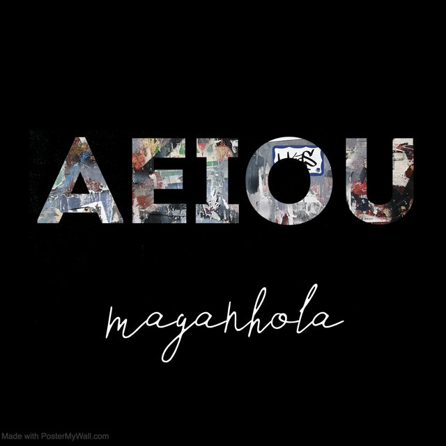 AEIOU (feat. Maganhola)