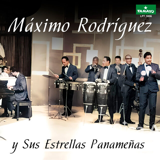 Máximo Rodríguez y sus estrellas Panameñas