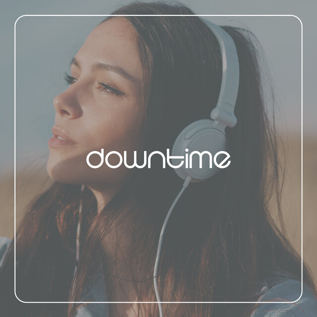 Downtime: Music For Relaxation And Rest Time From Work