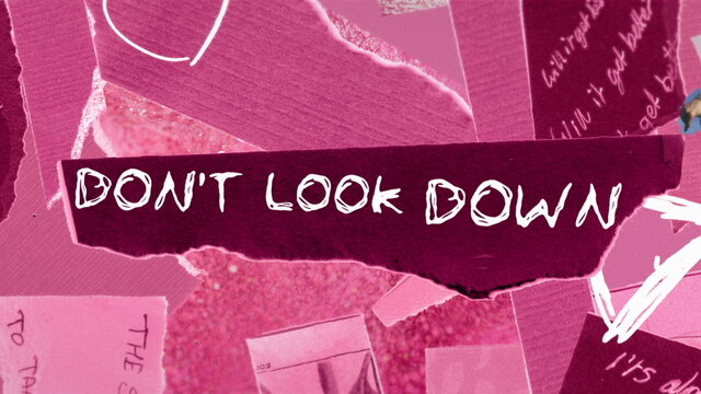 Don’t Look Down (Lyric Video)