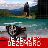 Te Vejo em Dezembro: Som das Estradas - Sudeste