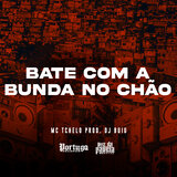 Bate Com a Bunda No Chão