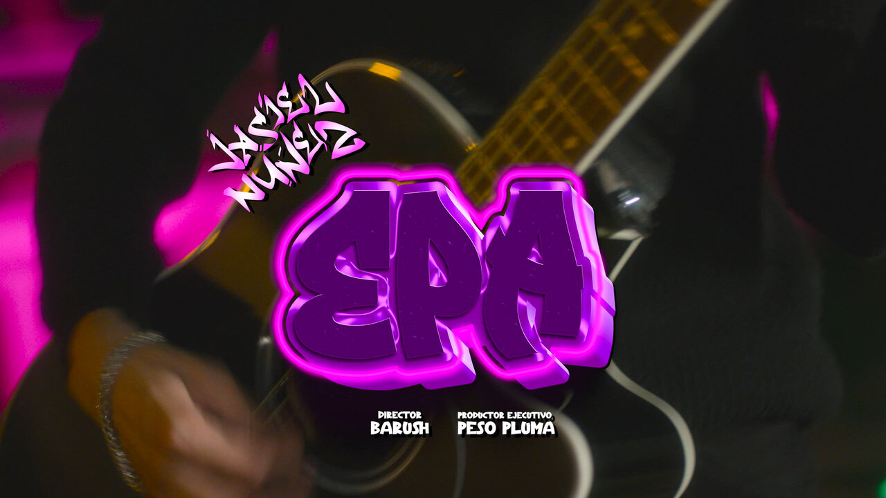 Jasiel Nuñez - EPA (Video Oficial)