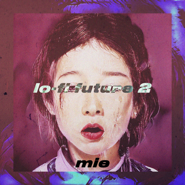 Lo-Fi Future 2