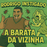 A Barata da Vizinha
