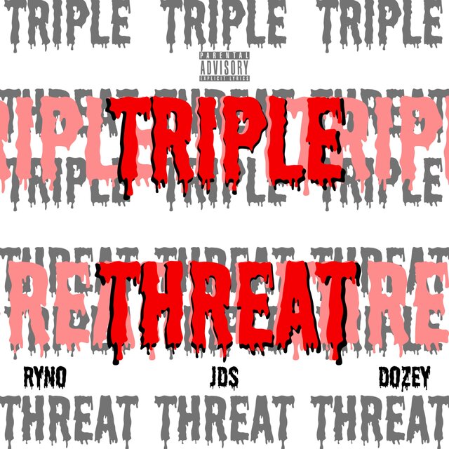 Triple Threat (feat. Ryno & Dozey)