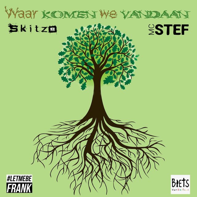 Waar Komen We Vandaan (feat. MC STEF & LetmebeFrank)