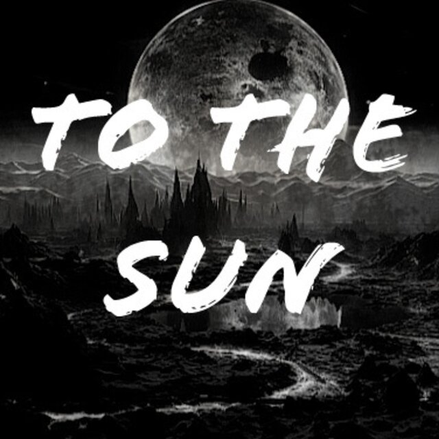 To The Sun