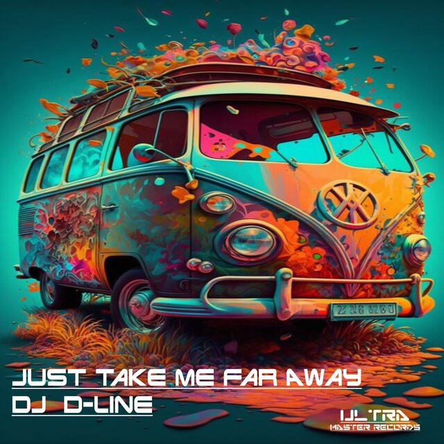 Just Take Me Far Away