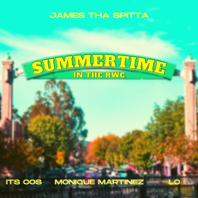 Summertime In The RWC (feat. ITS COS, LO & Monique Martinez)