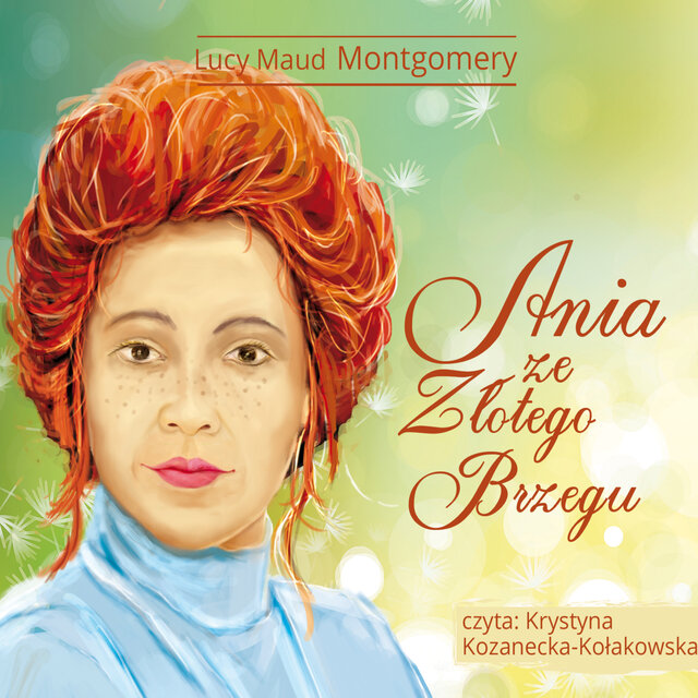 Ania z Zielonego Wzgórza - Ania ze Złotego Brzegu