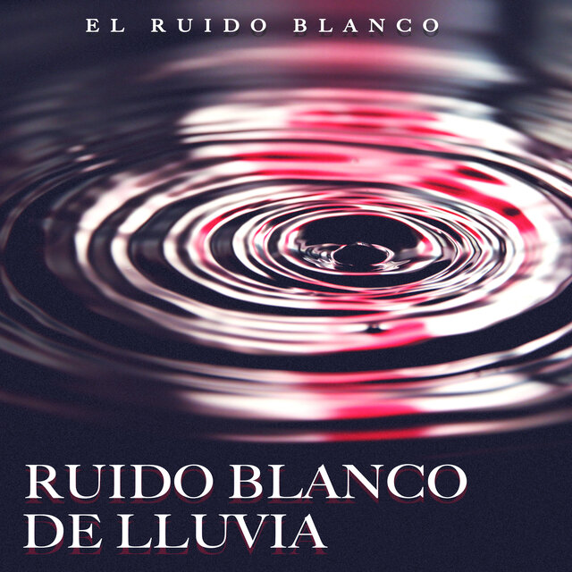 Ruido Blanco de Lluvia