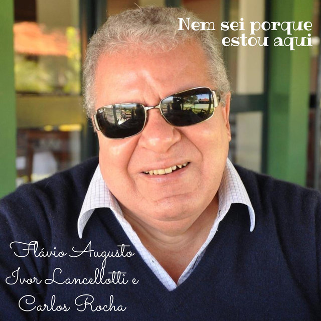 Nem Sei Porque Estou Aqui