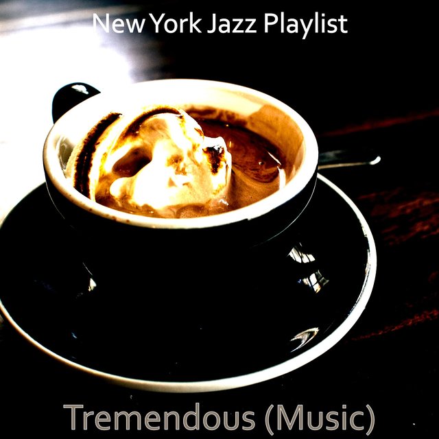 Tremendous (Music)