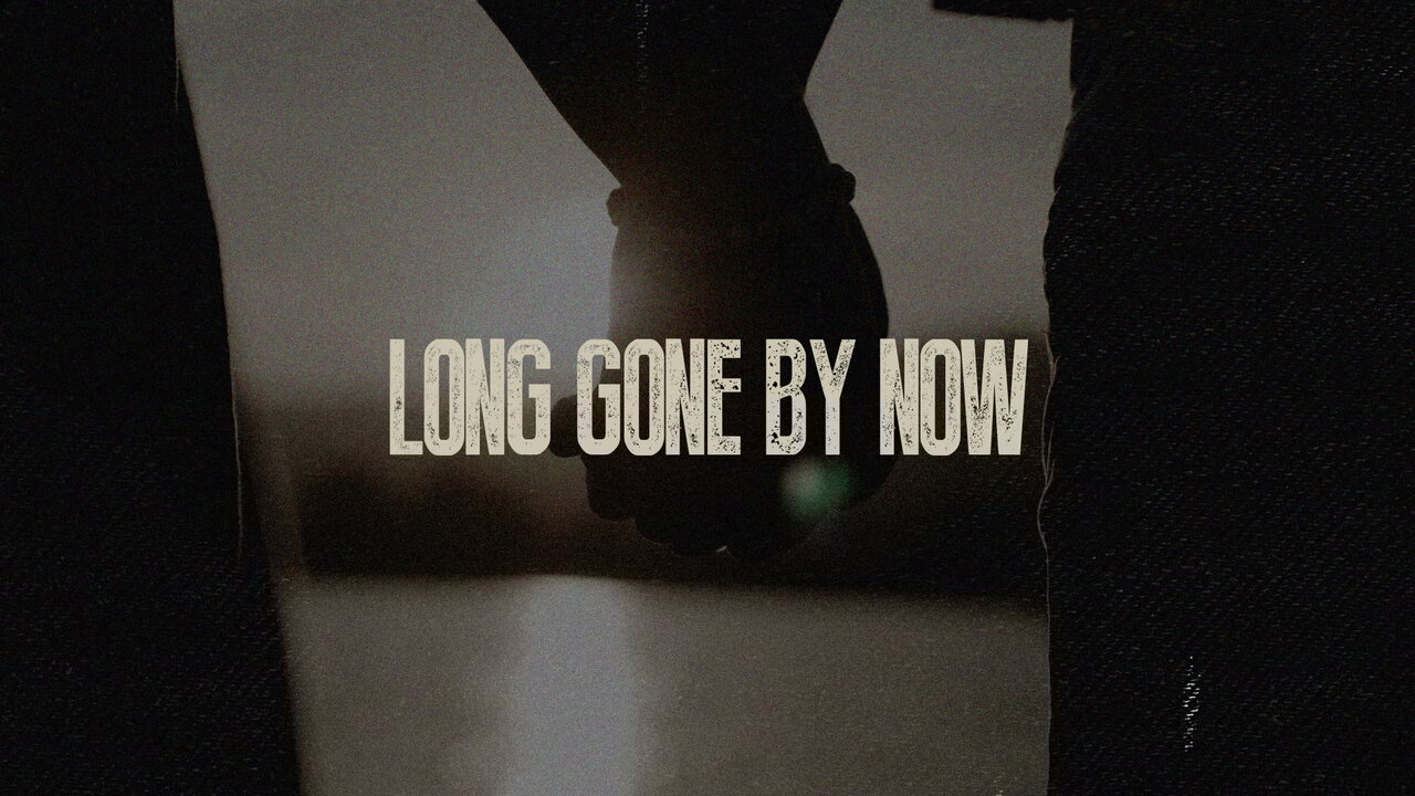 Gone By Now