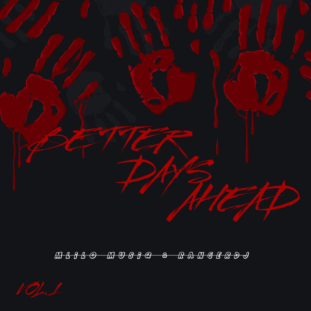 Better Days Ahead Vol.1