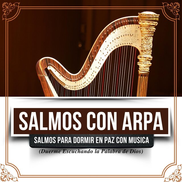 Salmos Con Arpa: Salmos para Dormir en Paz Con Musica (Duerme Escuchando la Palabra de Dios)