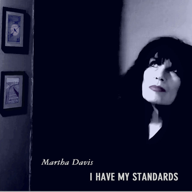 I Have My Standards