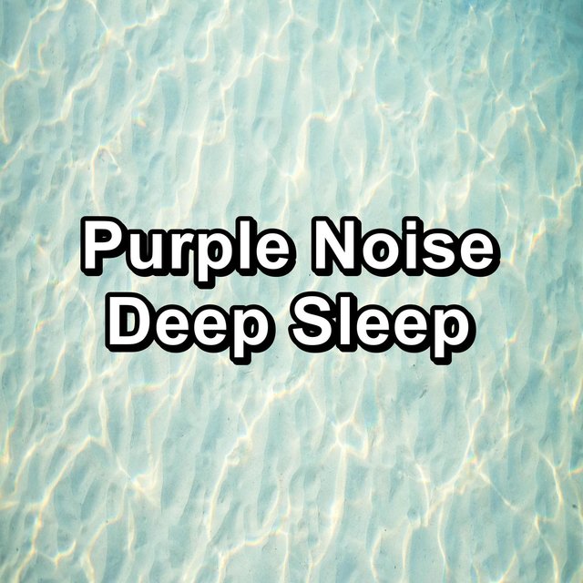 Purple Noise Deep Sleep