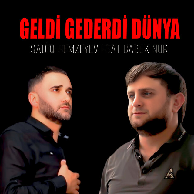 Geldi Gederdi Dünya