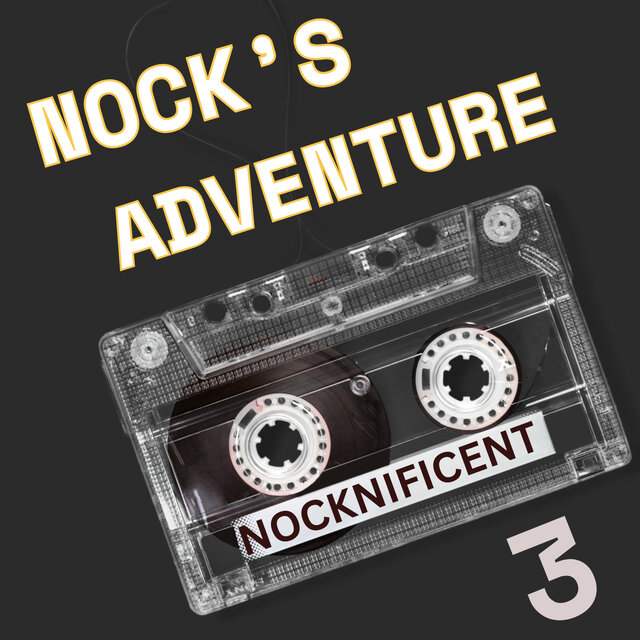 NOCK'S AVENTURE 3