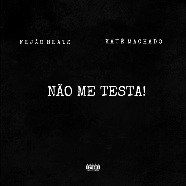 Não Me Testa!