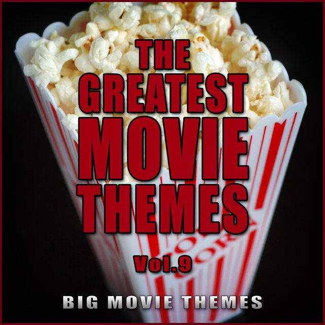 The Greatest Movie Themes Vol. 9