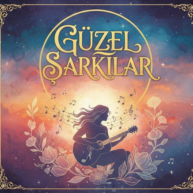 Güzel Şarkılar