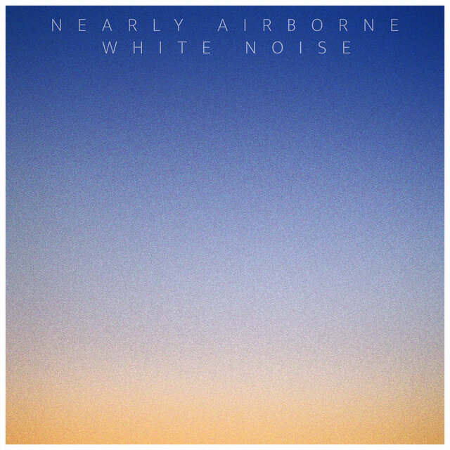 Nearly Airborne White Noise